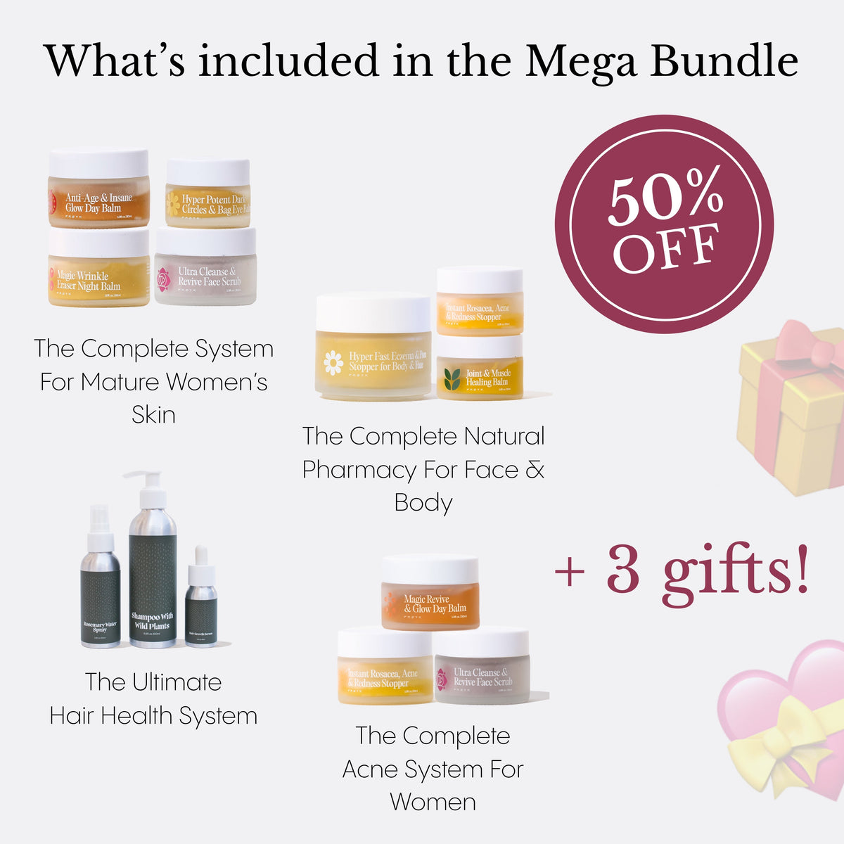 Mega Gift Bundle: All Products at 50% off + 3 Gifts